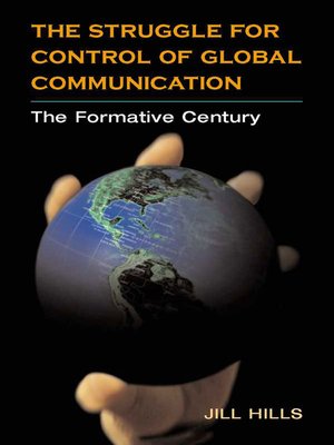 cover image of The Struggle for Control of Global Communication